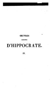 Cover of: Œuvres complètes d'Hippocrate. Tr. nouvelle avec le texte grec en regard; accompagnée d'une intr ...