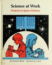 Cover of: Science at work; projects in space science
