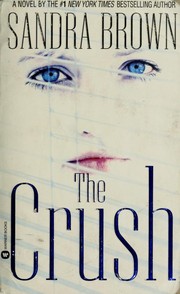 Cover of: The crush by Sandra Brown
