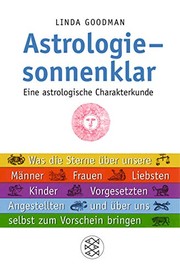 Cover of: Astrologie, sonnenklar: Eine astrologische Charakterkunde