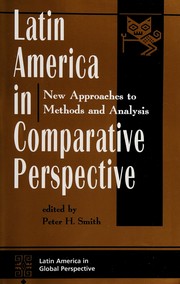 Latin America in comparative perspective by Peter H. Smith