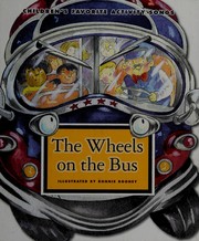 The wheels on the bus by Ronnie Rooney