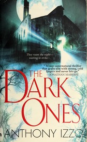 Cover of: The dark ones by Anthony Izzo