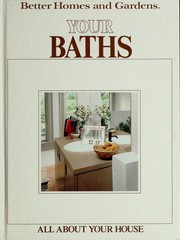 Cover of: Better Homes and Gardens Your Baths (Better homes and gardens books)