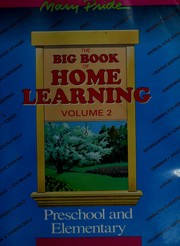 Cover of: The Big Book of Home Learning by Mary Pride
