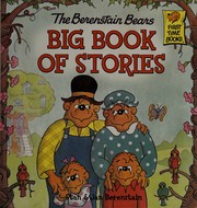 Cover of: The Berenstain Bears Big Book of Stories (First Time Books)