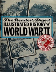 Cover of: The World at arms: the Reader's Digest illustrated history of World War II.