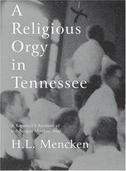Cover of: A Religious Orgy in Tennessee: A Reporter's Account of the Scopes Monkey Trial