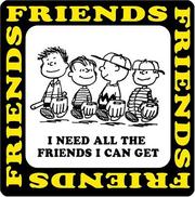 Cover of: I Need All The Friends I Can Get