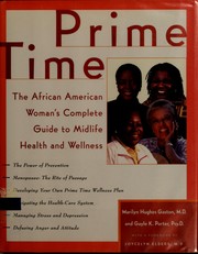 Cover of: Prime time: the African American woman's complete guide to midlife health and wellness