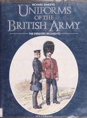 Richard Simkin's uniforms of the British Army by W. Y. Carman