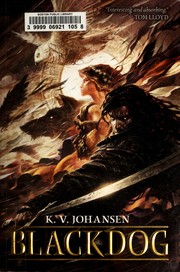 Cover of: Blackdog by K. V. Johansen