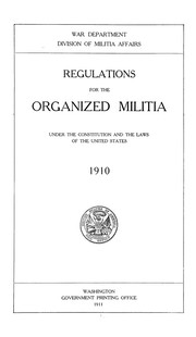 Cover of: Regulations for the organized militia by United States Department of War