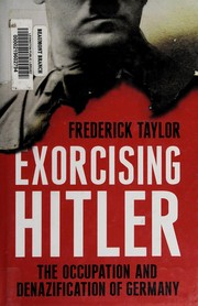 Exorcising Hitler by Fred Taylor