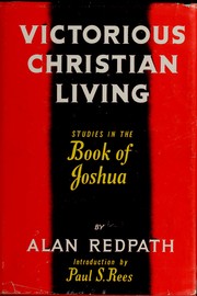 Cover of: Victorious christian living by Alan Redpath