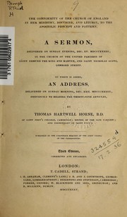 Cover of: The conformity of the Church of England in her ministry, doctrine, and liturgy, to the apostolic precept and pattern: a sermon ... to which is appended an address ...