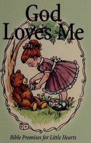Cover of: God loves me: Bible promises for little hearts