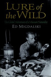 Cover of: Lure of the Wild: The Global Adventures of a Museum Naturalist
