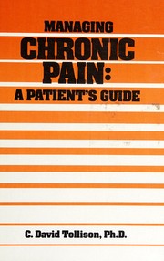 Managing chronic pain by C. David Tollison