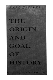 Cover of: The origin and goal of history