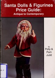 Cover of: Santa dolls & figurines price guide by Polly Judd