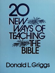 Cover of: 20 new ways of teaching the Bible