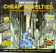 Cover of: Cheap novelties: the pleasures of urban decay