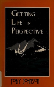 Cover of: Getting life in perspective: a spiritual romance novel