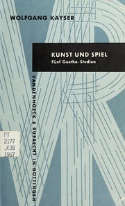 Cover of: Kunst und Spiel.: 5 Goethe-Studien.