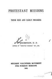 Cover of: Protestant missions: their rise and early progress