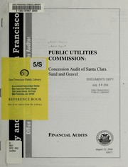 Cover of: Public Utilities Commission: concession audit of Santa Clara Sand and Gravel