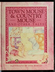 Cover of: Town Mouse & Country Mouse and other tales
