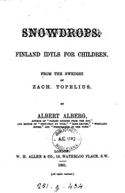 Cover of: Snowdrops, Finland idyls for children, from the Swed. [Läsning för barn] by A. Alberg