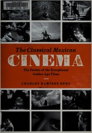 The classical Mexican cinema by Charles Ramírez Berg
