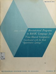 Cover of: Biostatistical programs in BASIC language for time-shared computers: coordinated with the book "Quantitative zoology