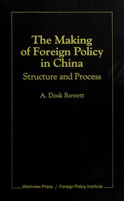 Cover of: The making of foreign policy in China: structure and process
