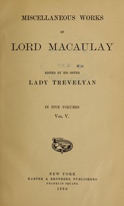 Cover of: Miscellaneous works of Lord Macaulay in five volumes