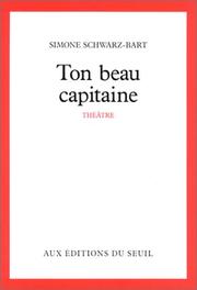 Cover of: Ton beau capitaine: pièce en un acte et quatre tableaux