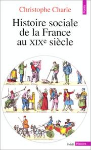 Cover of: Histoire sociale de la France au XIXe siècle
