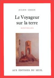 Cover of: Le voyageur sur la terre by Julien Green