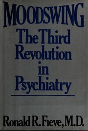 Cover of: Moodswing, the third revolution in psychiatry