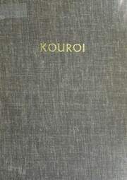 Cover of: Kouroi: archaic Greek youths: a study of the development of the Kouros type in Greek sculpture