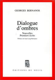 Cover of: Dialogue d'ombres: nouvelles, premiers écrits