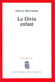 Cover of: Le divin enfant: roman