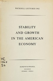 Cover of: Stability and growth in the American economy. --
