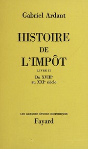 Histoire de l'impo t by Gabriel Ardant