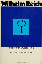 Cover of: Selected writings by Wilhelm Reich