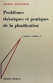 Cover of: Problèmes théoriques et pratiques de la planification. by Charles Bettelheim