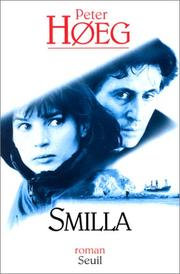 Cover of: Smilla et l'amour de la neige by Peter Høeg
