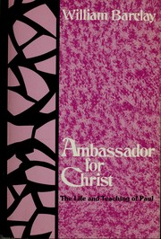 Cover of: Ambassador for Christ: the life and teaching of Paul.